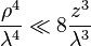  \frac{\rho^4}{\lambda^4} \ll 8 {z^3 \over \lambda^3}