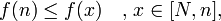 
f(n)\le f(x)\quad\text{, } x\in[N,n],
