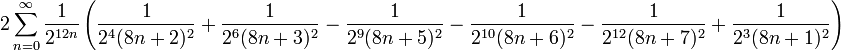 
2 \sum_{n=0}^\infty \frac{1}{2^{12n}}
\left(
\frac{1}{2^4(8n+2)^2}
+\frac{1}{2^6(8n+3)^2}
-\frac{1}{2^9(8n+5)^2}
-\frac{1}{2^{10} (8n+6)^2}
-\frac{1}{2^{12} (8n+7)^2}
+\frac{1}{2^3(8n+1)^2}
\right)