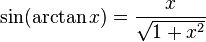 \sin (\arctan x) = \frac{x}{\sqrt{1+x^2}}