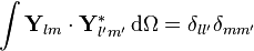 \int\mathbf{Y}_{lm}\cdot  \mathbf{Y}^*_{l'm'}\,\mathrm{d}\Omega  = \delta_{ll'}\delta_{mm'}