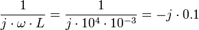 \frac{1}{j \cdot\omega\cdot L}= \frac{1}{j\cdot 10^4\cdot 10^{-3}}=-j\cdot 0.1 
