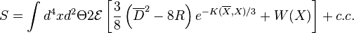 S = \int d^4x d^2\Theta 2\mathcal{E}\left[ \frac{3}{8} \left( \overline{D}^2 - 8R \right) e^{-K(\overline{X},X)/3} + W(X) \right] + c.c.