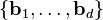 \{\textbf{b}_1,\ldots,\textbf{b}_d\}