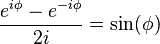 \frac{e^{i\phi} - e^{-i\phi}}{2i} = \sin(\phi) 