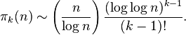  \pi_k(n) \sim \left( \frac{n}{\log n} \right) \frac{(\log\log n)^{k-1}}{(k - 1)!}.