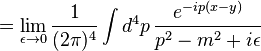  \ = \lim_{\epsilon \to 0} \frac{1}{(2 \pi)^4} \int d^4p \, \frac{e^{-ip(x-y)}}{p^2 -  m^2 + i\epsilon}  